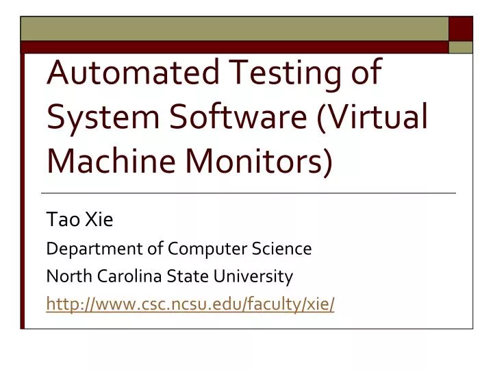 automated testing of system software virtual machine monitors