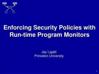 Enforcing Security Policies with Run-time Program Monitors