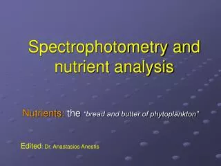 Spectrophotometry and nutrient analysis