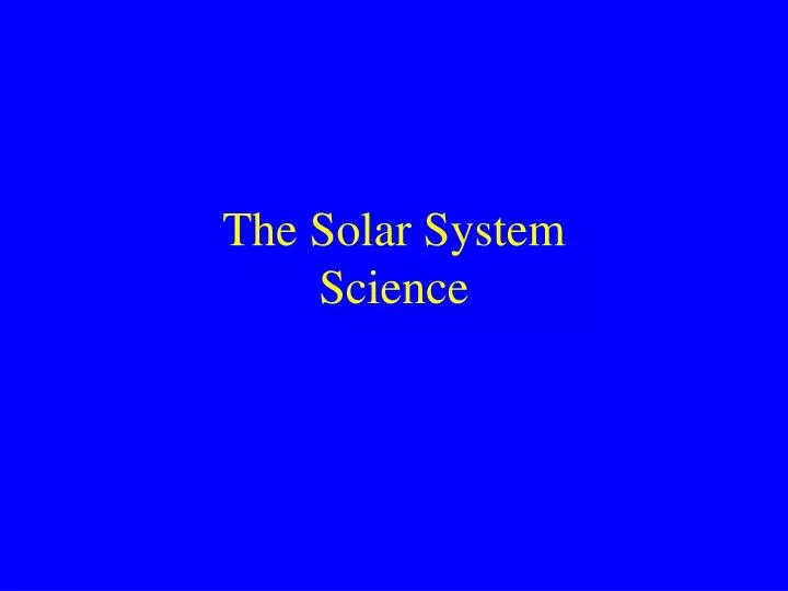 the solar system science