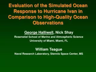 Evaluation of the Simulated Ocean Response to Hurricane Ivan in Comparison to High-Quality Ocean Observations
