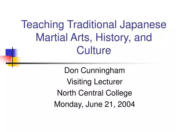 teaching traditional japanese martial arts history and culture