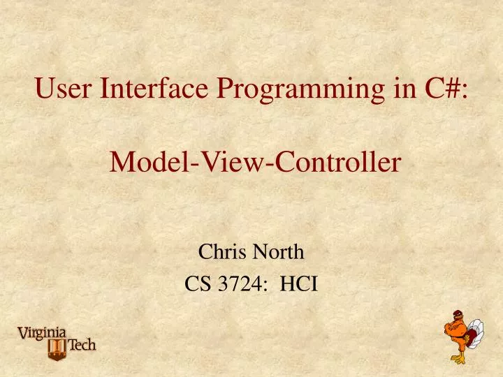 User Interface Programming in C#: Model-View-Controller