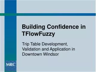 Building Confidence in TFlowFuzzy