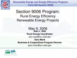 Section 9006 Program : Rural Energy Efficiency Renewable Energy Projects May 9, 2008