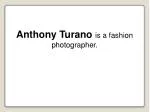 Anthony Turano - slide 1