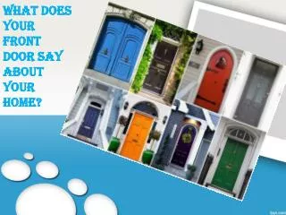 What does your front door say about your home?