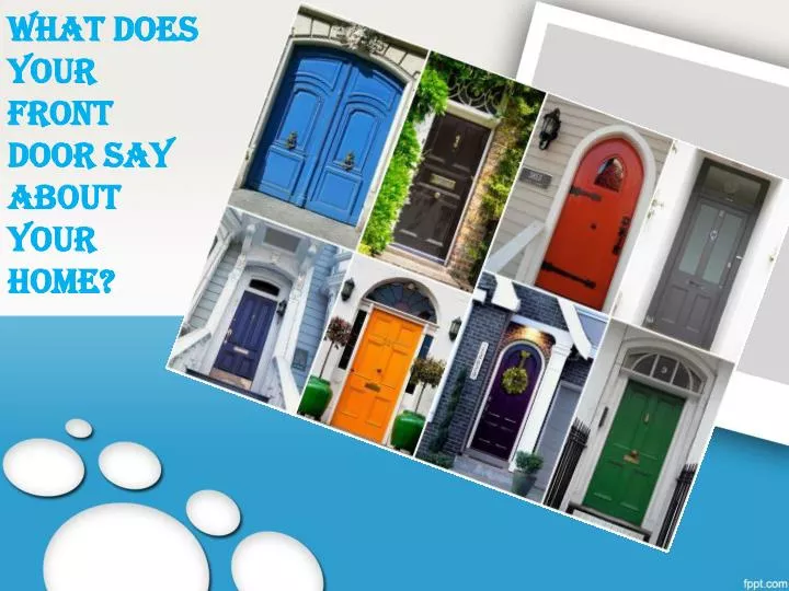 what does your front door say about your home