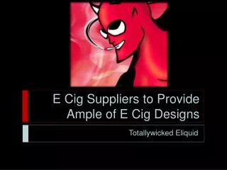 E Cig - totallywicked-eliquid.com