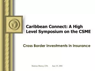 Caribbean Connect: A High Level Symposium on the CSME