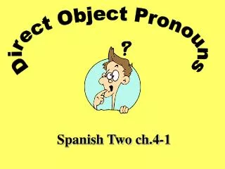 Direct Object Pronouns