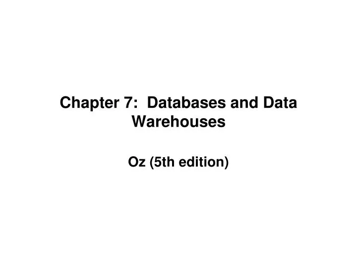 chapter 7 databases and data warehouses