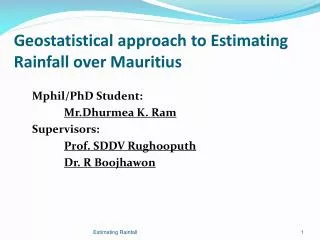 Geostatistical approach to Estimating Rainfall over Mauritius
