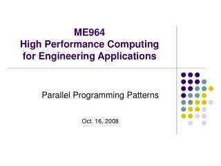 ME964 High Performance Computing for Engineering Applications