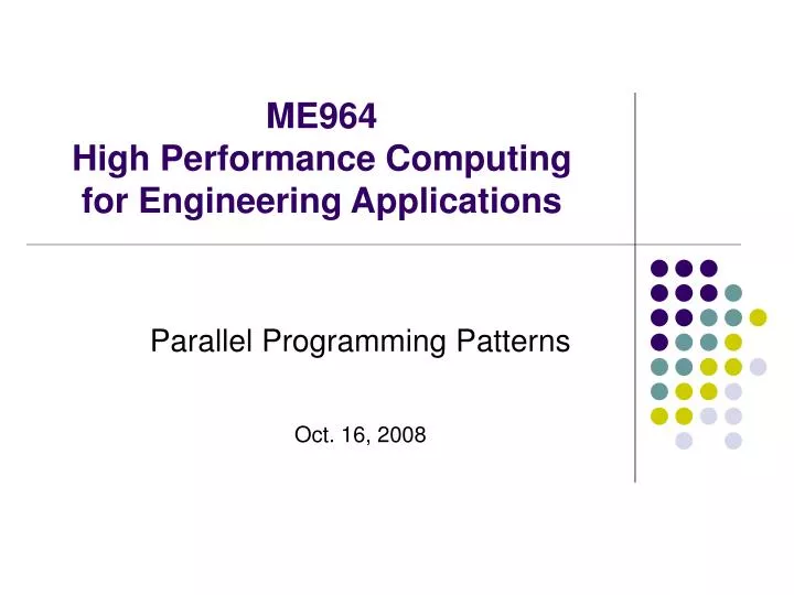 me964 high performance computing for engineering applications