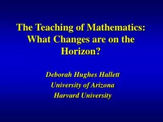 The Teaching of Mathematics: What Changes are on the Horizon?