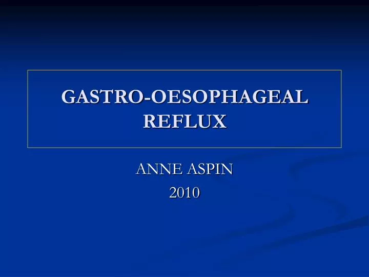 gastro oesophageal reflux