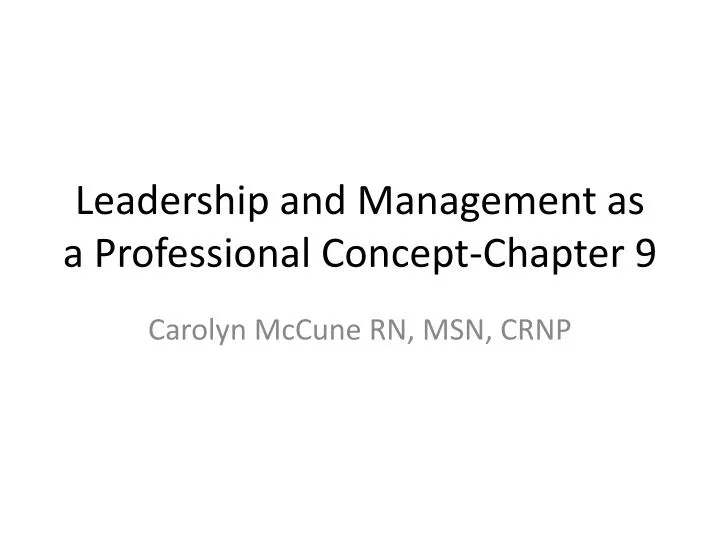 leadership and management as a professional concept chapter 9