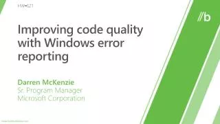 Improving code quality with Windows error reporting