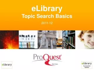 eLibrary Topic Search Basics 2011-12