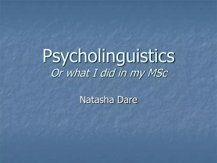 psycholinguistics or what i did in my msc