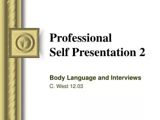 Professional Self Presentation 2
