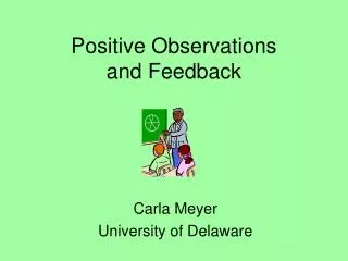 Positive Observations and Feedback