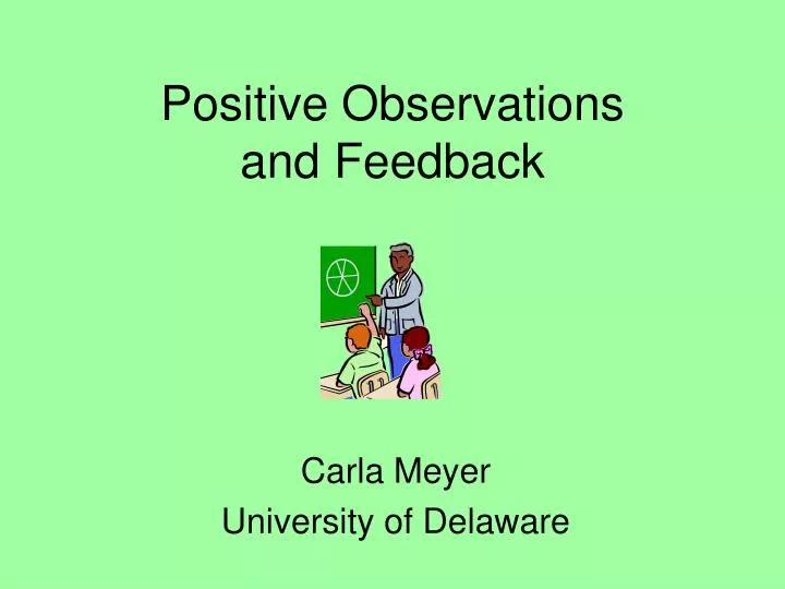 positive observations and feedback