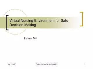 Virtual Nursing Environment for Safe Decision Making