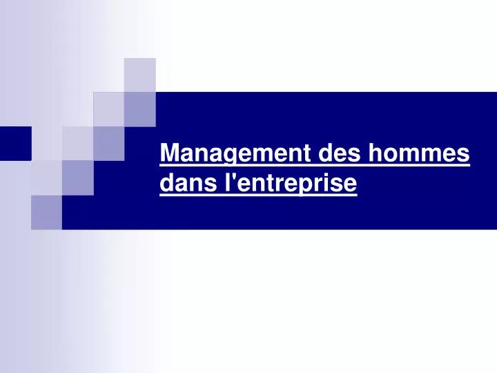 management des hommes dans l entreprise