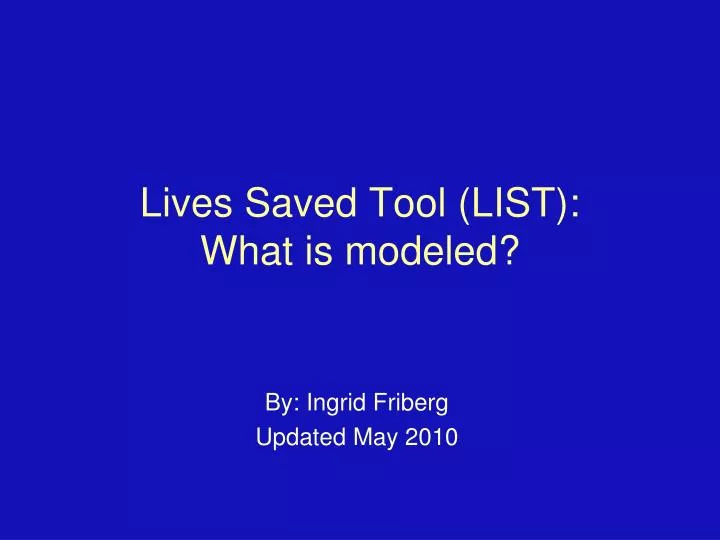 lives saved tool list what is modeled