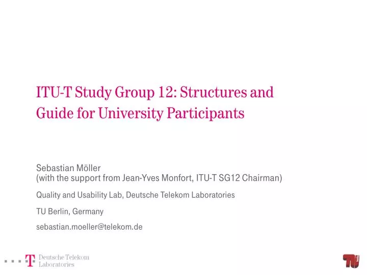 itu t study group 12 structures and guide for university participants