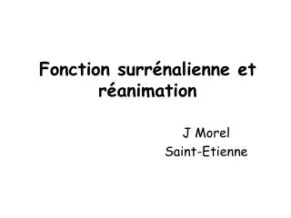 fonction surr nalienne et r animation