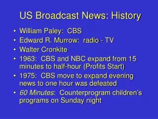 US Broadcast News: History