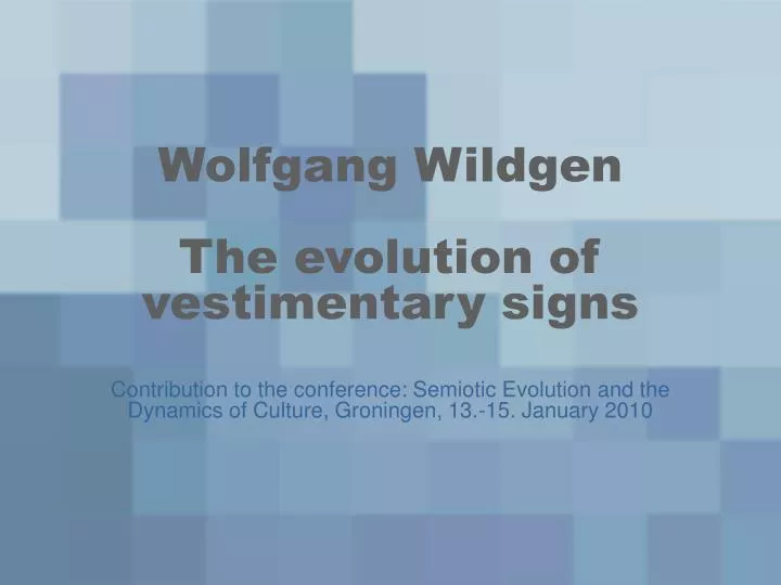 wolfgang wildgen the evolution of vestimentary signs