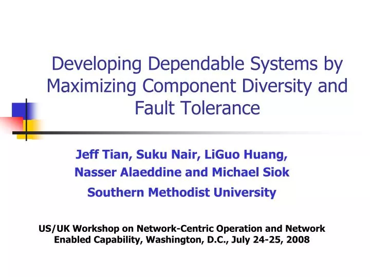 developing dependable systems by maximizing component diversity and fault tolerance