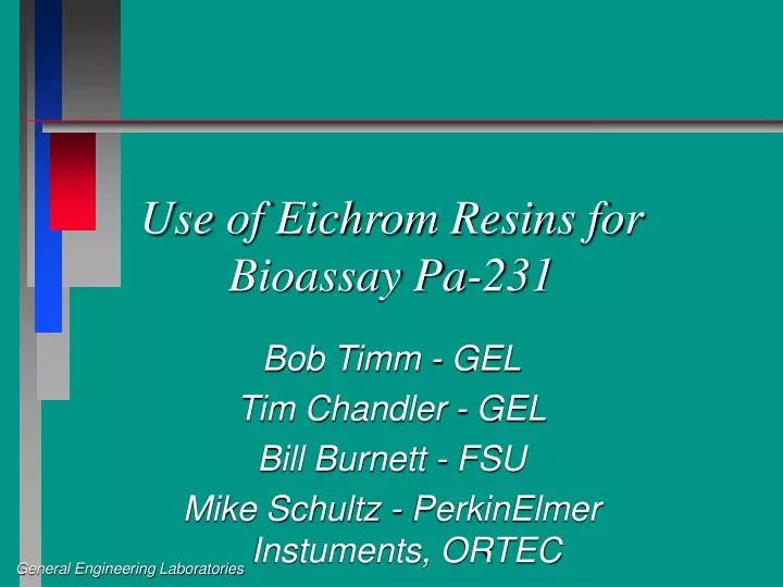 use of eichrom resins for bioassay pa 231