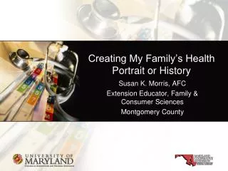 Creating My Family’s Health Portrait or History
