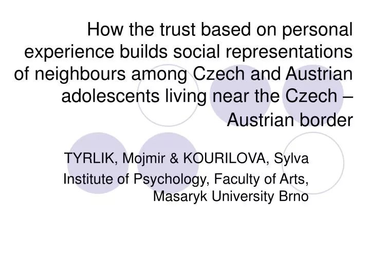 tyrlik mojmir kourilova sylva institute of psychology faculty of arts masaryk university brno