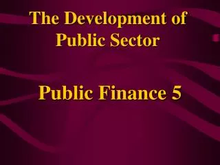The Development of Public Sector