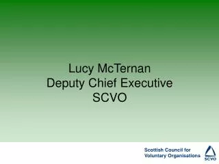Lucy McTernan Deputy Chief Executive SCVO