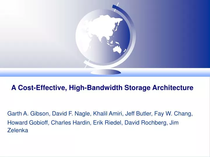 a cost effective high bandwidth storage architecture