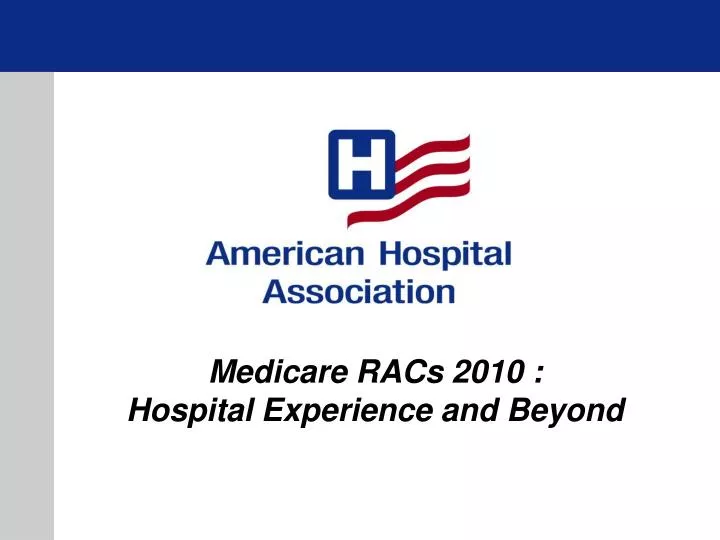 medicare racs 2010 hospital experience and beyond