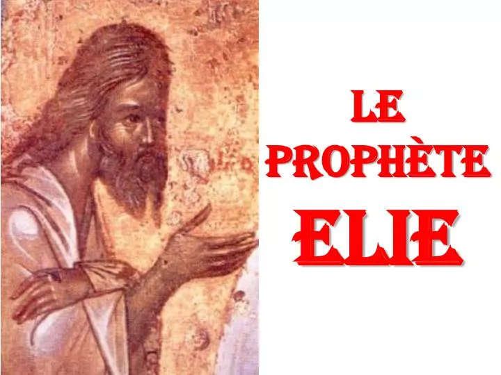 le proph te elie