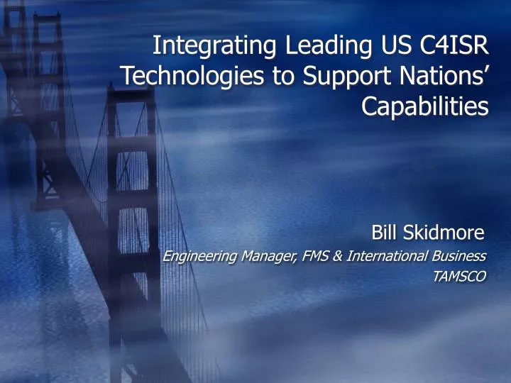 integrating leading us c4isr technologies to support nations capabilities