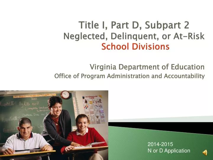 title i part d subpart 2 neglected delinquent or at risk school divisions