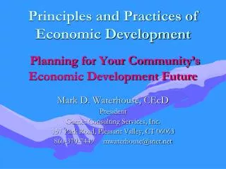 Principles and Practices of Economic Development Planning for Your Community’s Economic Development Future