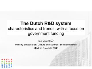 The Dutch R&amp;D system characteristics and trends, with a focus on government funding