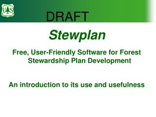 Stewplan Free, User-Friendly Software for Forest Stewardship Plan Development An introduction to its use and usefulness