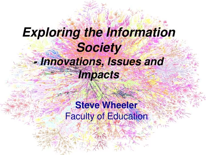 exploring the information society innovations issues and impacts
